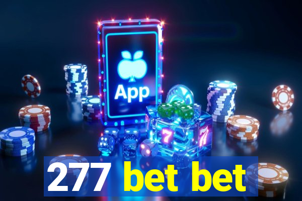 277 bet bet